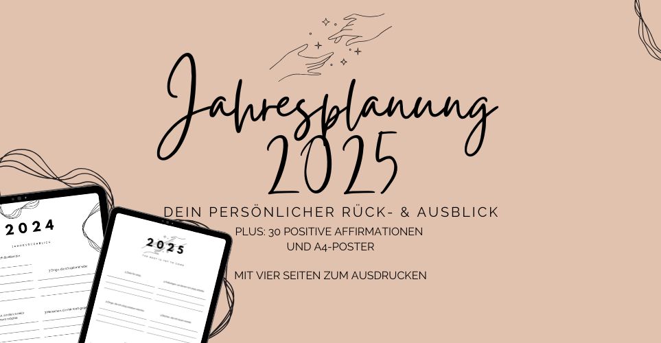 Mache deine persönliche Jahresplanung mit den Vorlagen zum Nachdenken und Niederschreiben.