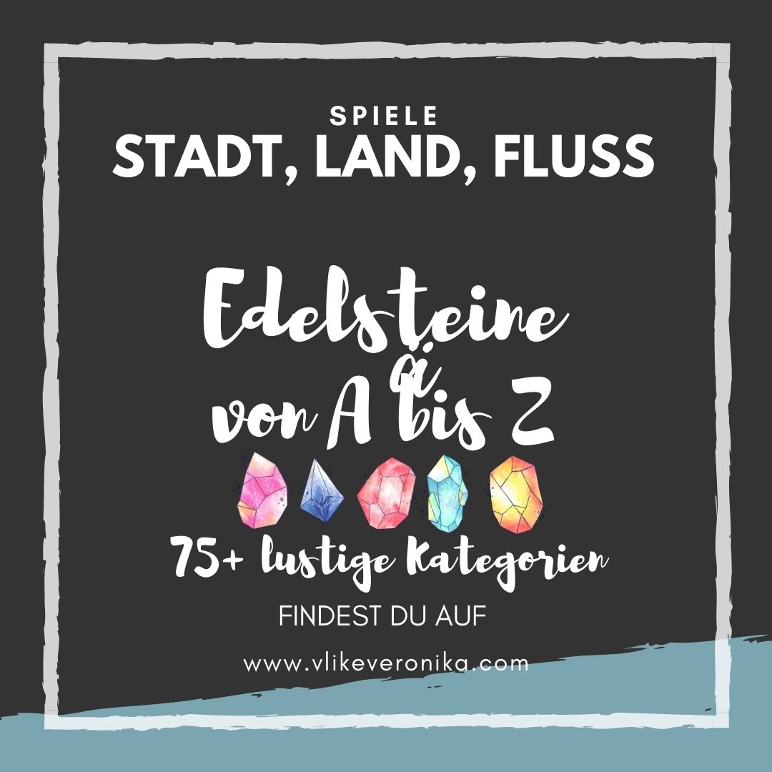 Stadt, Land, Fluss: Edelsteine Von A Bis Z - VLIKEVERONIKA | DIY ...